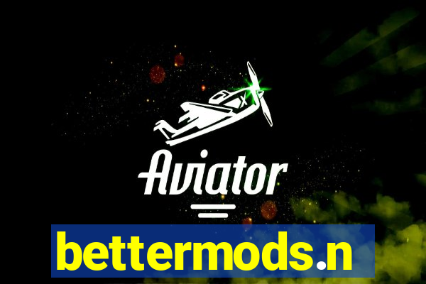 bettermods.n