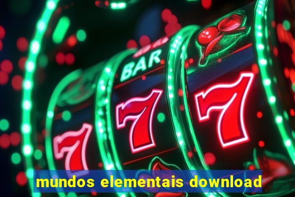 mundos elementais download