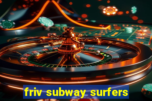 friv subway surfers