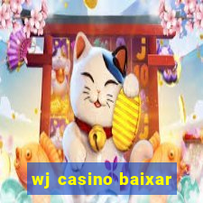 wj casino baixar