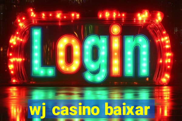 wj casino baixar