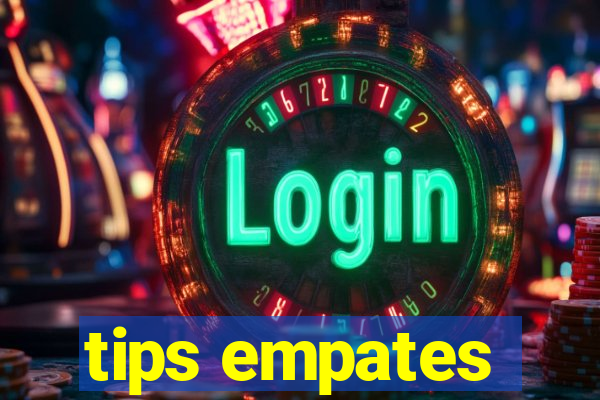 tips empates