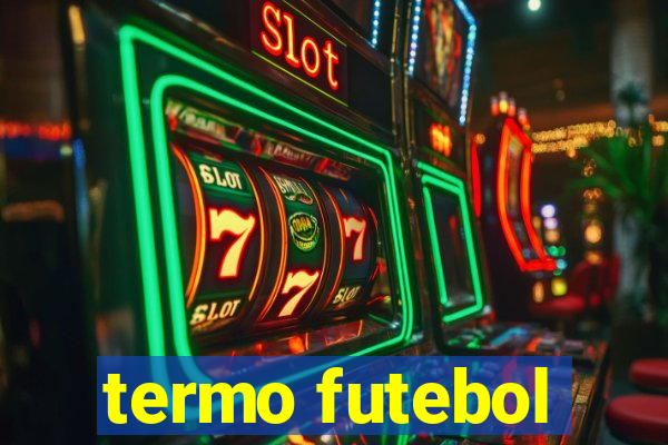 termo futebol