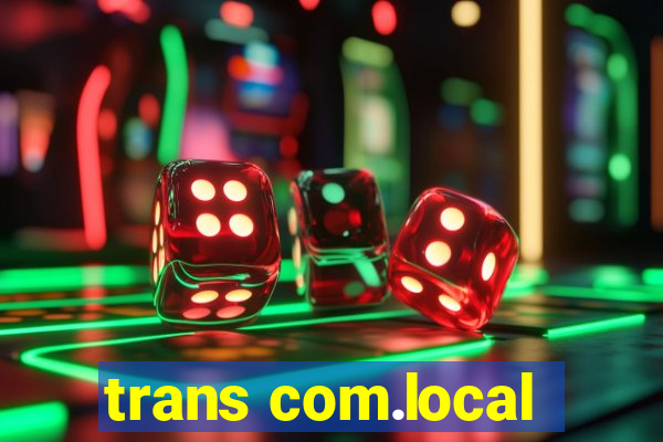 trans com.local