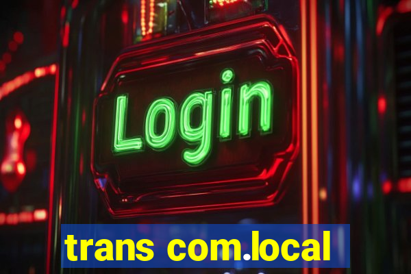 trans com.local