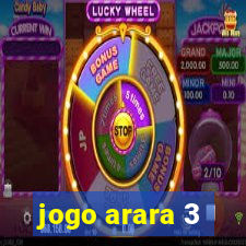 jogo arara 3