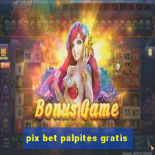 pix bet palpites gratis