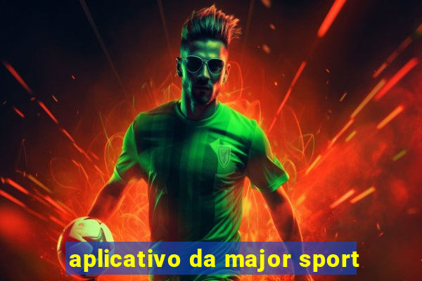 aplicativo da major sport