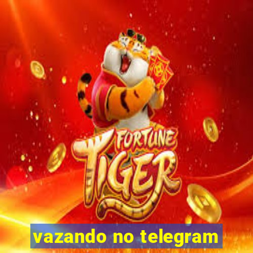 vazando no telegram