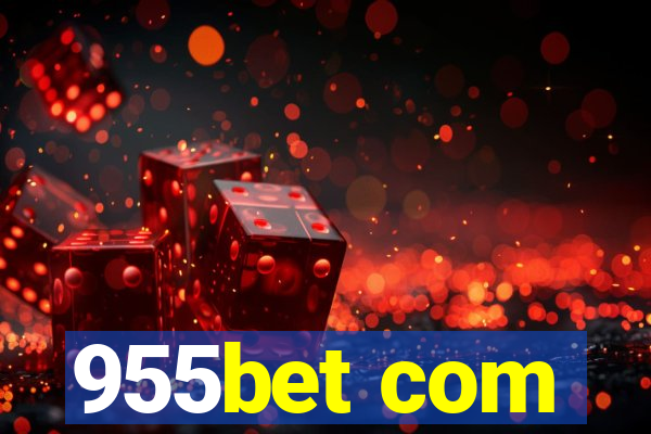 955bet com