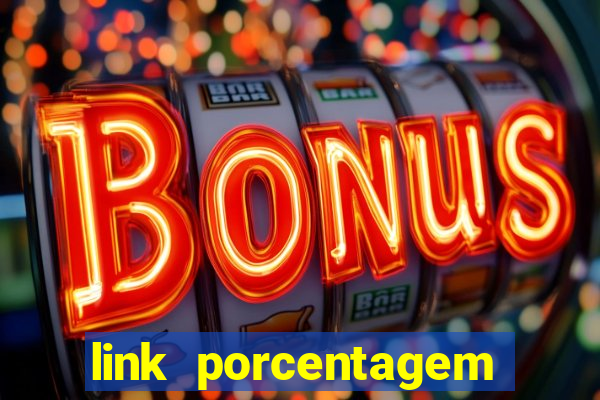 link porcentagem slots pp