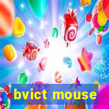 bvict mouse