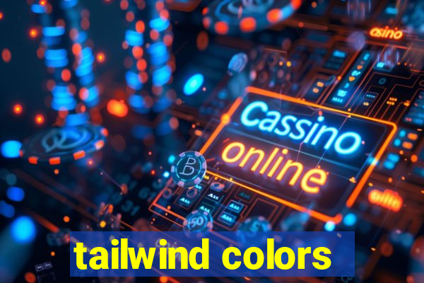 tailwind colors