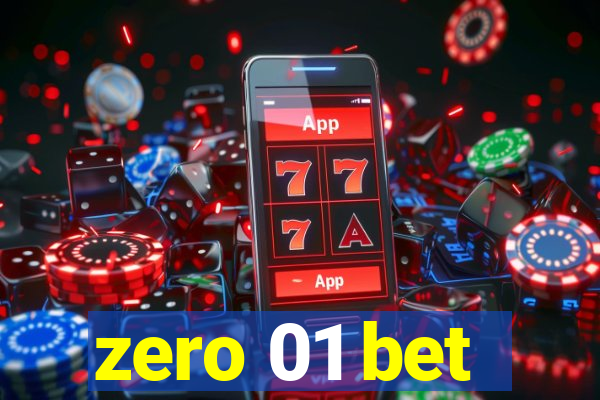 zero 01 bet