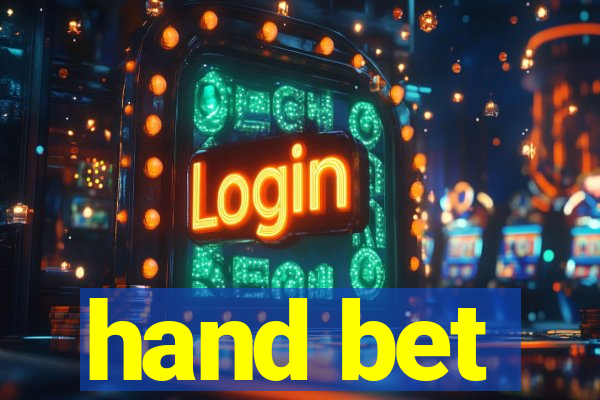 hand bet