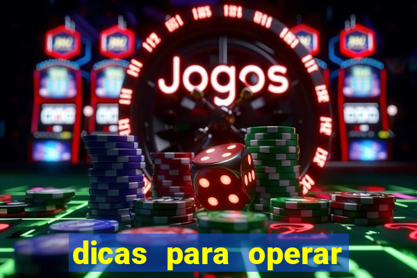 dicas para operar na iq option