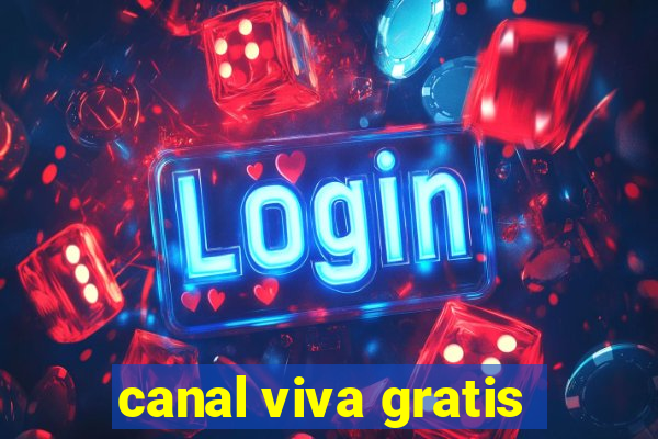 canal viva gratis