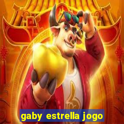 gaby estrella jogo