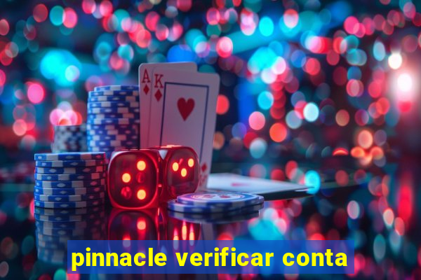 pinnacle verificar conta