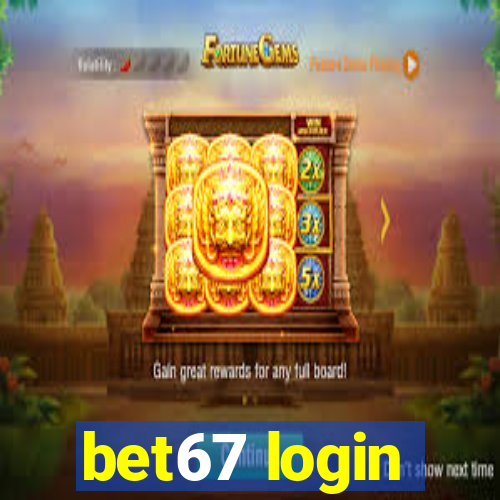 bet67 login