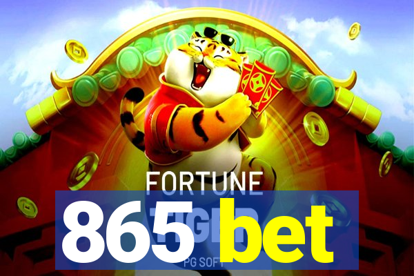 865 bet