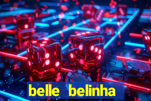 belle belinha privacy nudes