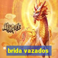 brida vazados