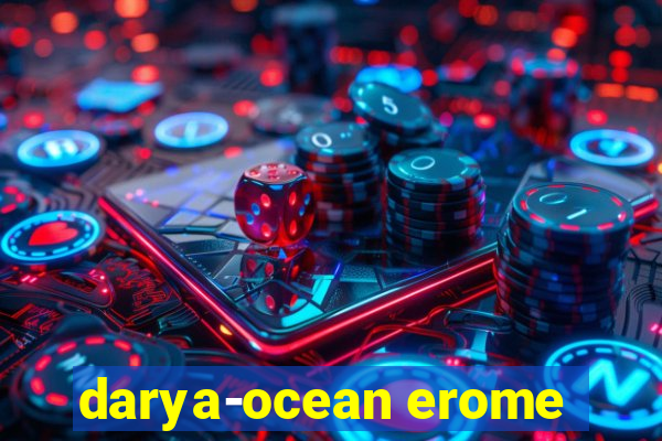 darya-ocean erome