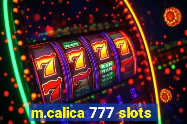 m.calica 777 slots