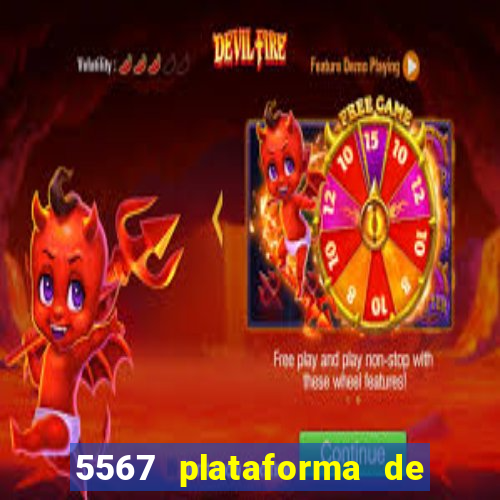 5567 plataforma de jogos login