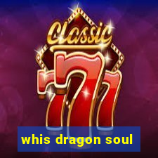 whis dragon soul