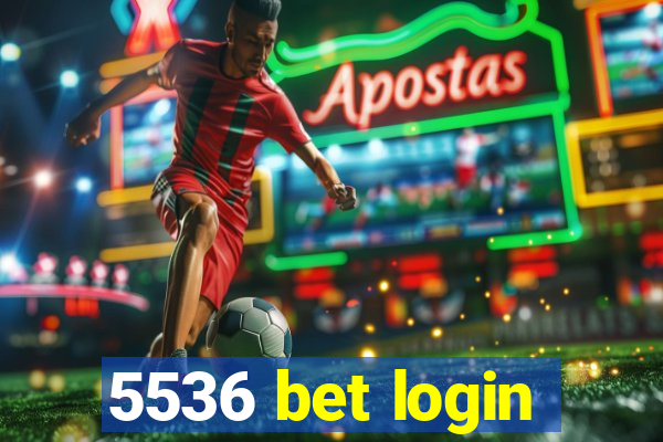 5536 bet login