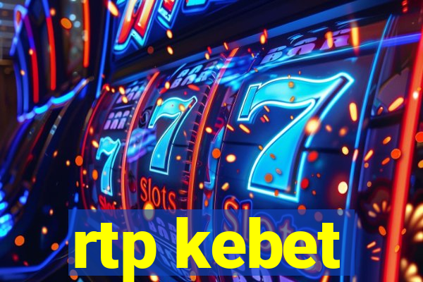 rtp kebet