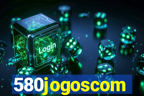 580jogoscom