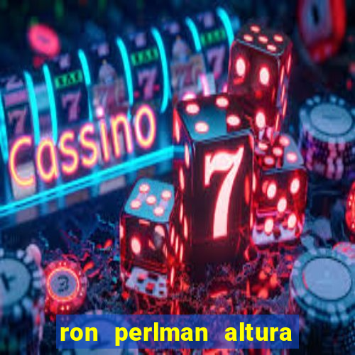 ron perlman altura e peso