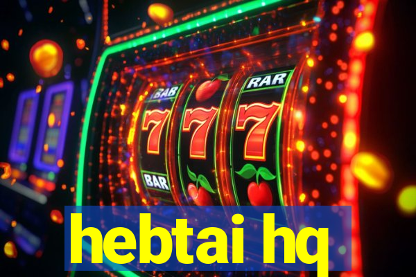 hebtai hq