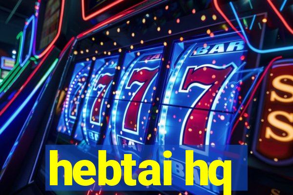 hebtai hq