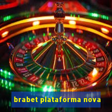 brabet plataforma nova