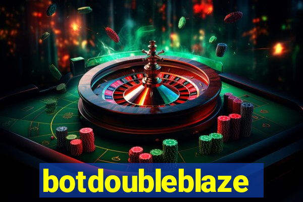 botdoubleblaze