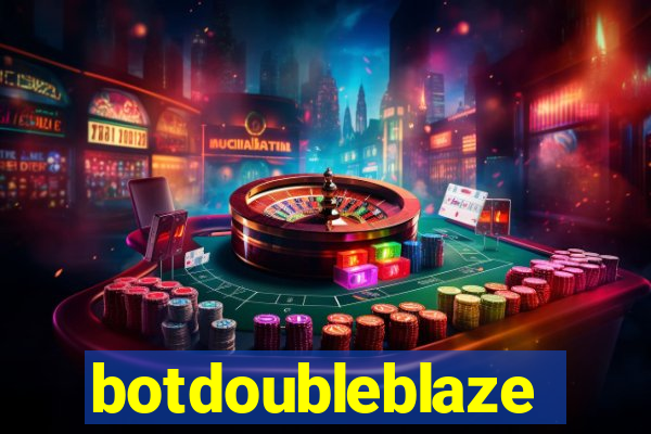 botdoubleblaze