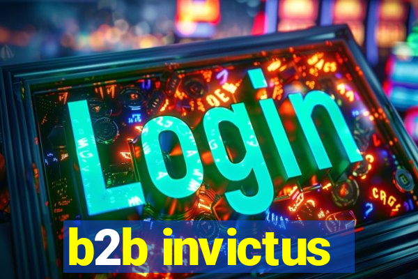 b2b invictus