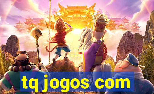 tq jogos com