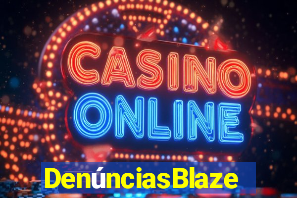 DenúnciasBlaze