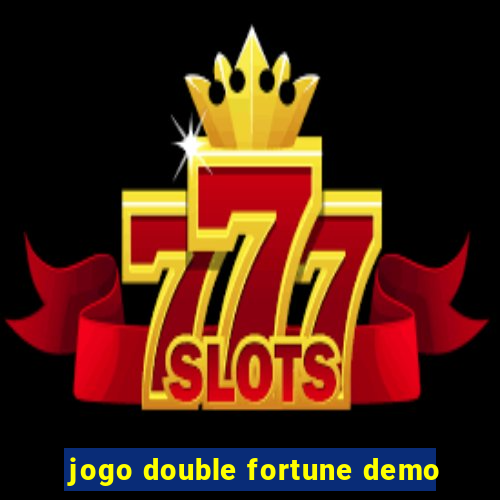 jogo double fortune demo