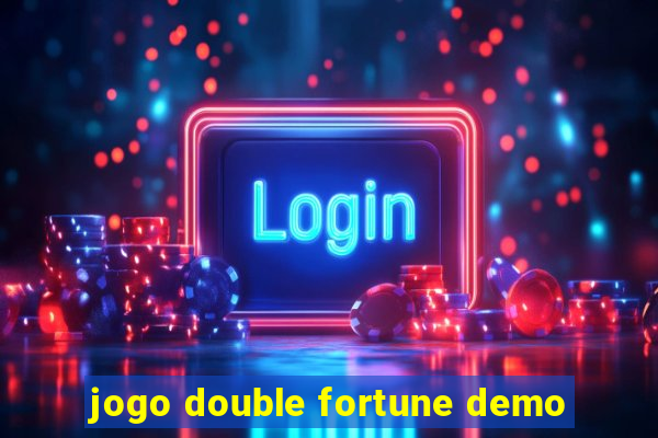 jogo double fortune demo