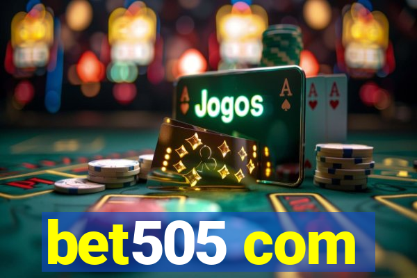 bet505 com