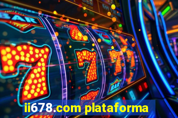 ii678.com plataforma