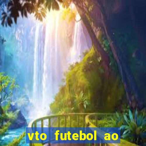 vto futebol ao vivo biz