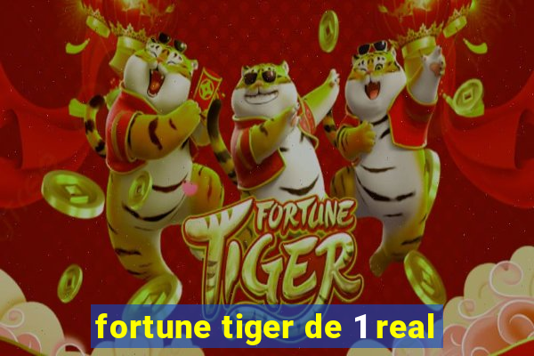 fortune tiger de 1 real