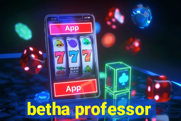 betha professor